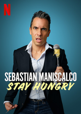 Sebastian Maniscalco: Stay Hungry